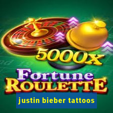 justin bieber tattoos